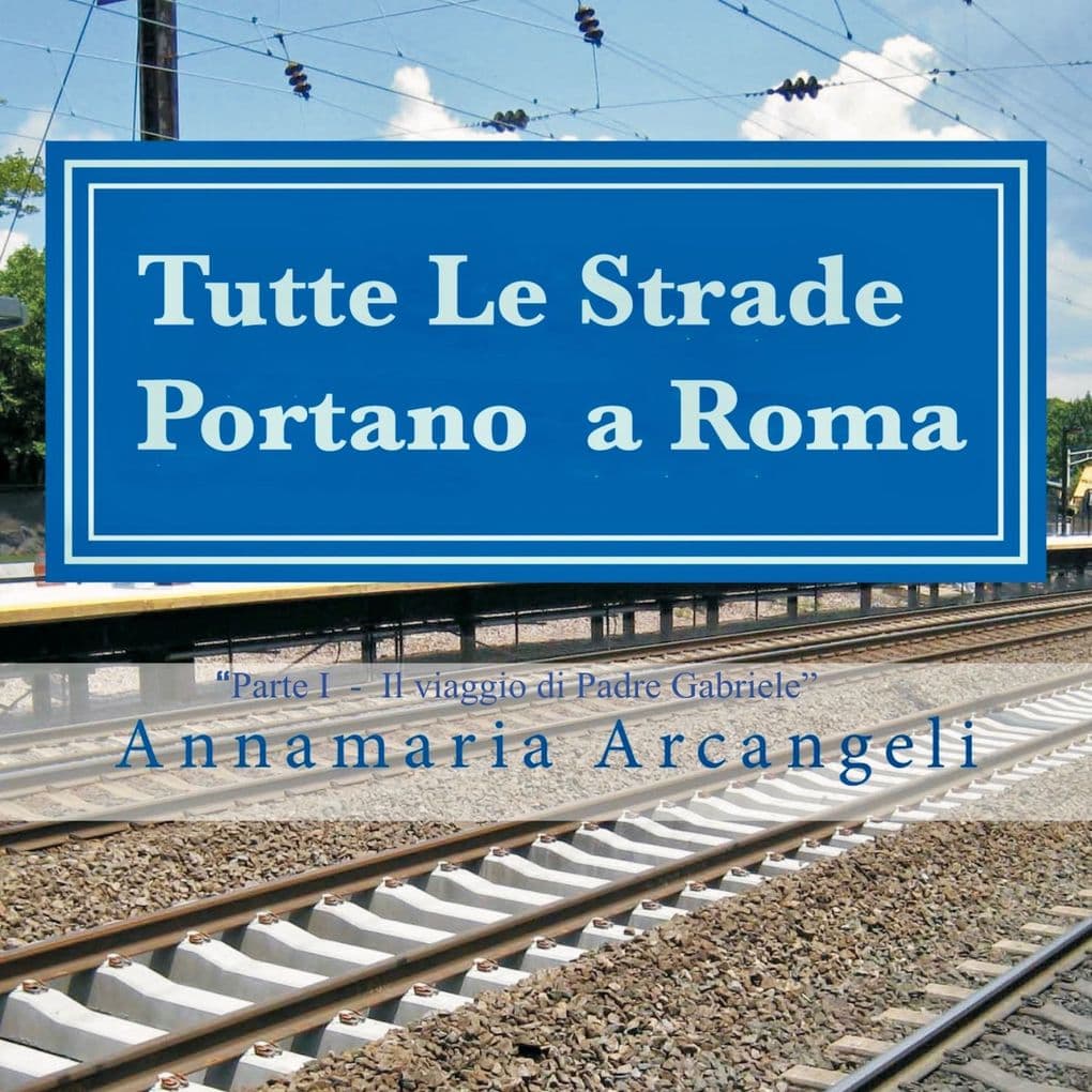 Tutte le strade portano a Roma