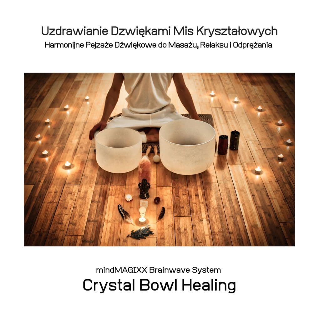 Uzdrawianie Dzwikami Mis Krysztaowych