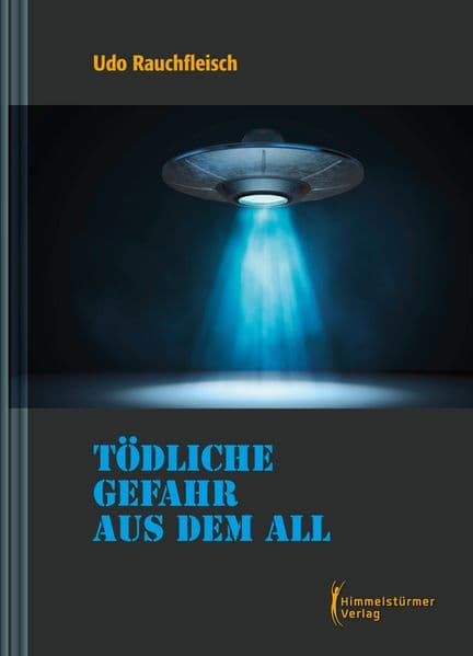Tödliche Gefahr aus dem All"