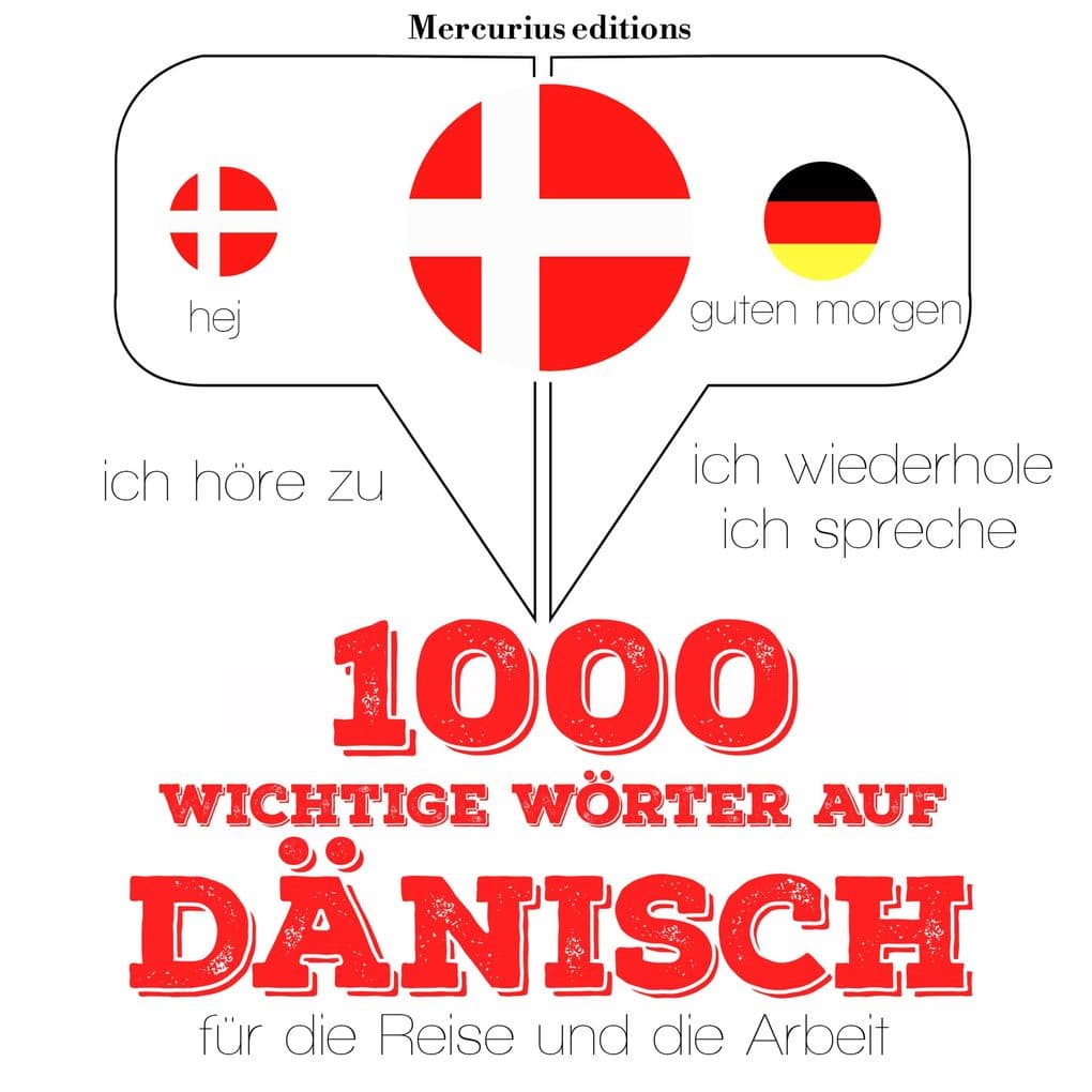 1000 wichtige Wörter auf Dänisch für die Reise und die Arbeit