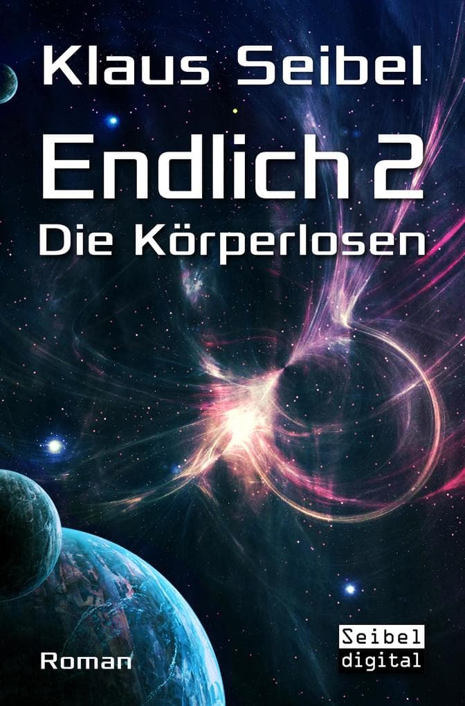 Endlich 2 - Die Körperlosen