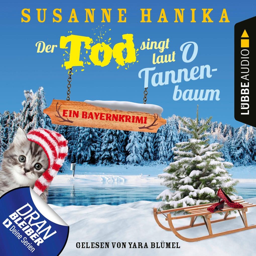 Der Tod singt laut O Tannenbaum - Ein Bayernkrimi