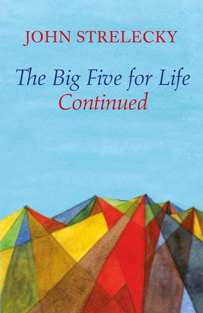 The Big Five for Life Continued