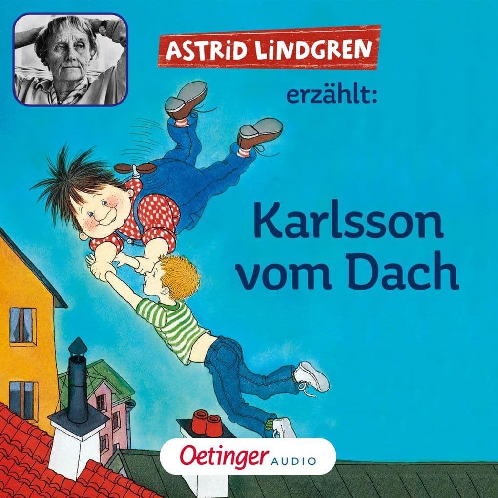 Astrid Lindgren erzählt: Karlsson vom Dach