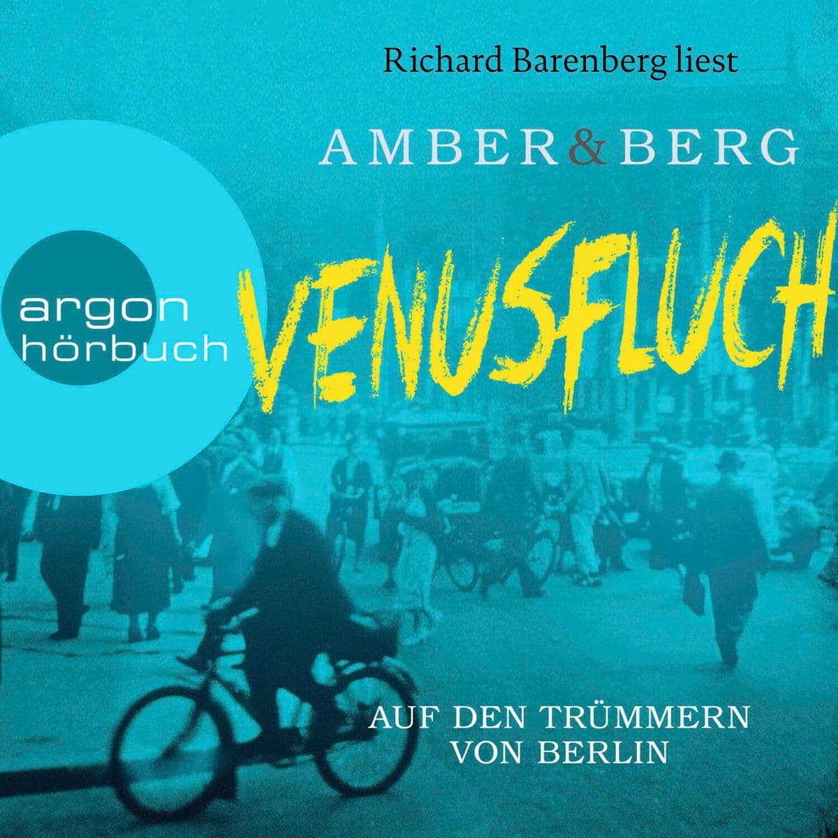 Venusfluch. Auf den Trümmern von Berlin