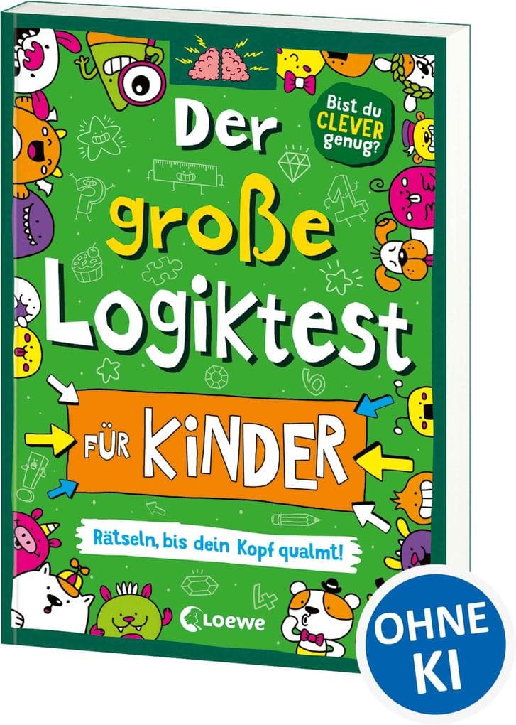 Der große Logiktest für Kinder - Rätseln, bis dein Kopf qualmt!