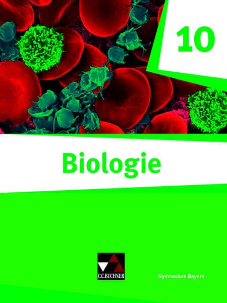 Biologie - Bayern 10 Biologie für Gymnasien Schülerbuch
