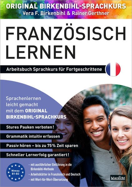Arbeitsbuch zu Französisch lernen Fortgeschrittene 1+2