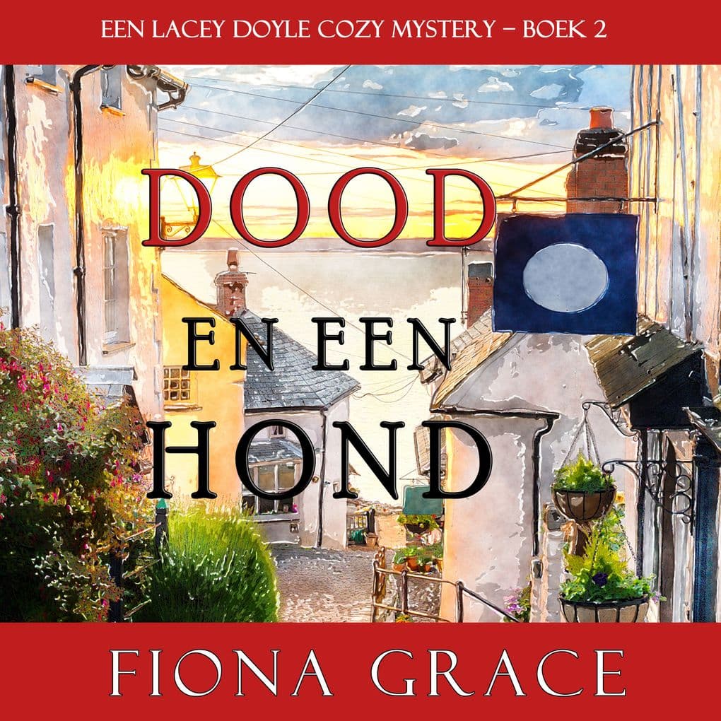 Dood en een hond (een Lacey Doyle Cozy Mystery Boek 2)