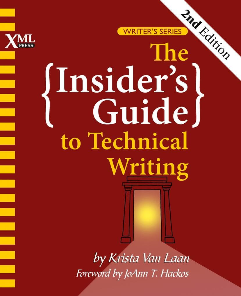 The Insider's Guide to Technical Writing