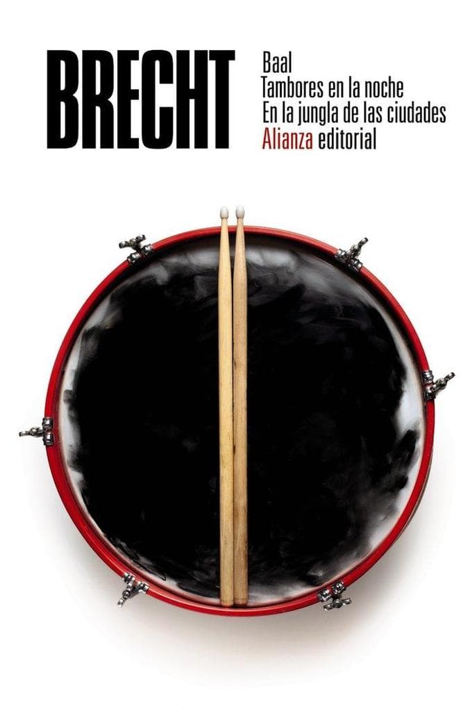 Baal ; Tambores en la noche ; En la jungla de las ciudades