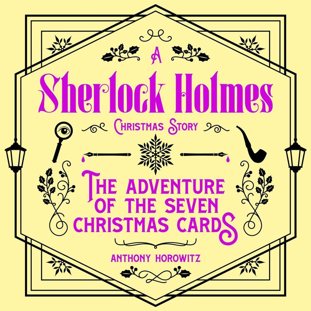 Adventure of the Seven Christmas Cards A Sherlock Holmes Christmas Story, The