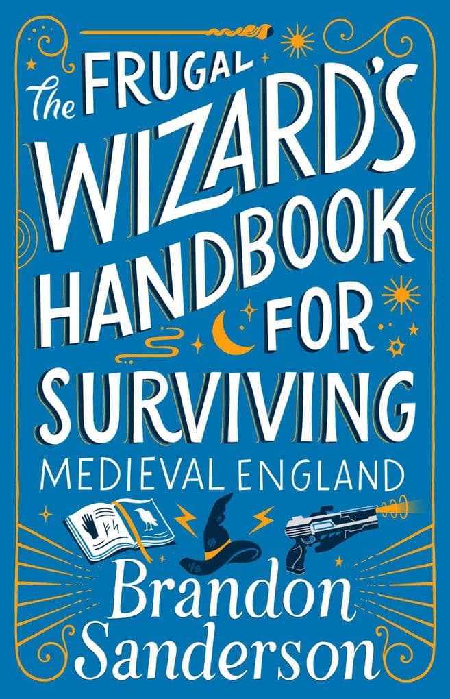 The Frugal Wizard's Handbook for Surviving Medieval England (Secret Projects)