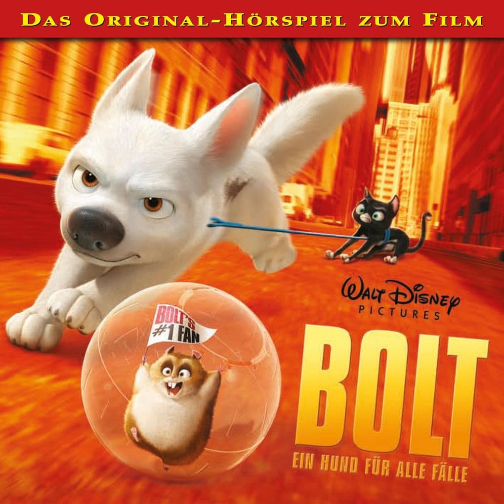 Bolt - Ein Hund für alle Fälle (Hörspiel zum Disney Film)