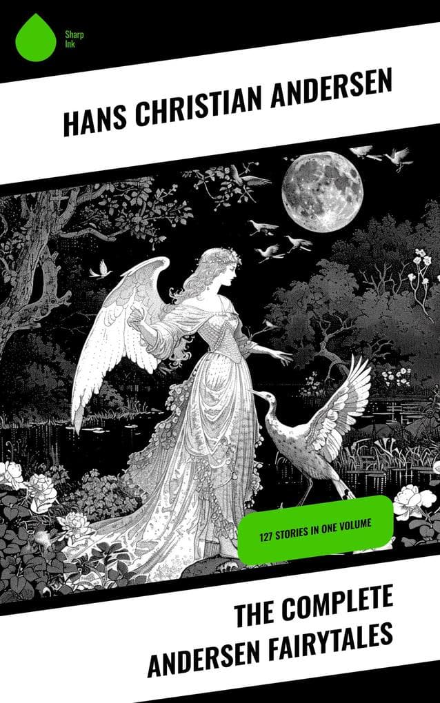 The Complete Andersen Fairytales