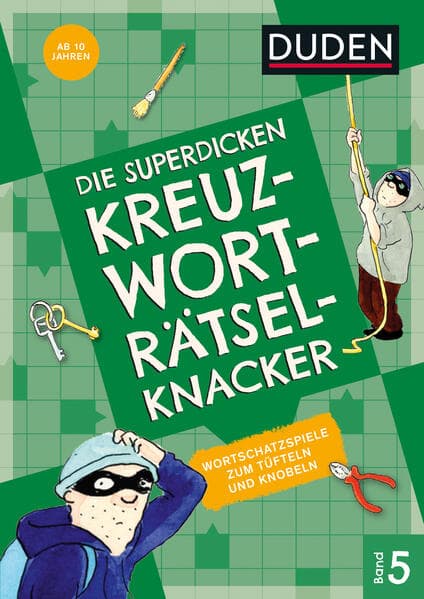Die superdicken Kreuzworträtselknacker - ab 10 Jahren (Band 5)
