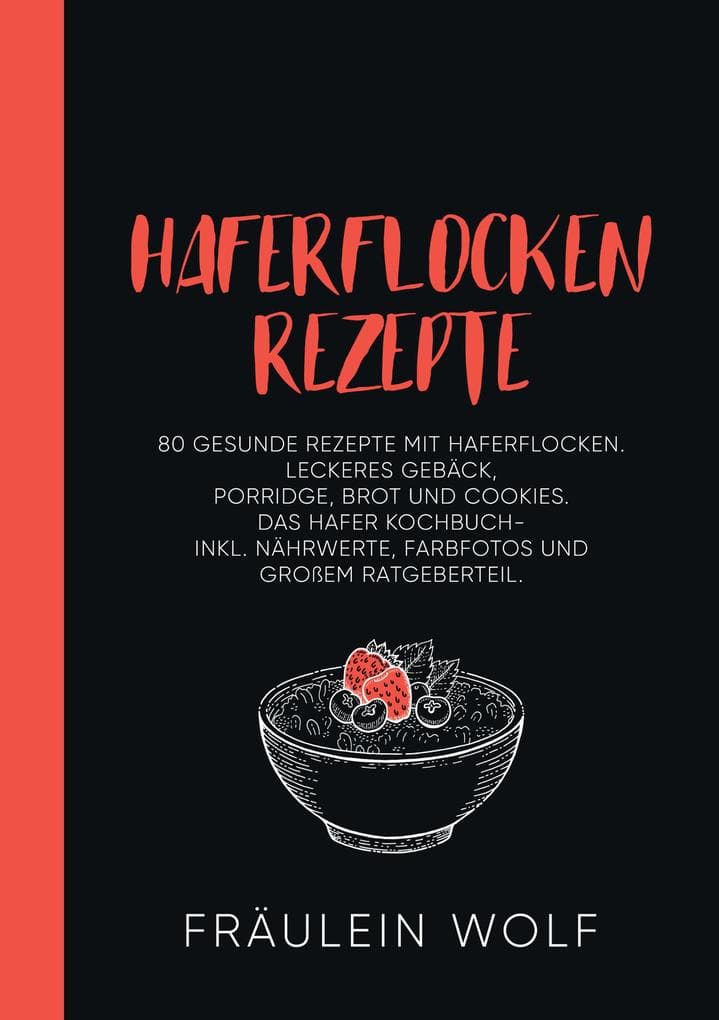 HAFERFLOCKEN REZEPTE