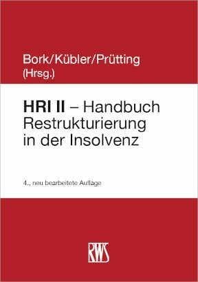 HRI II - Handbuch Restrukturierung in der Insolvenz