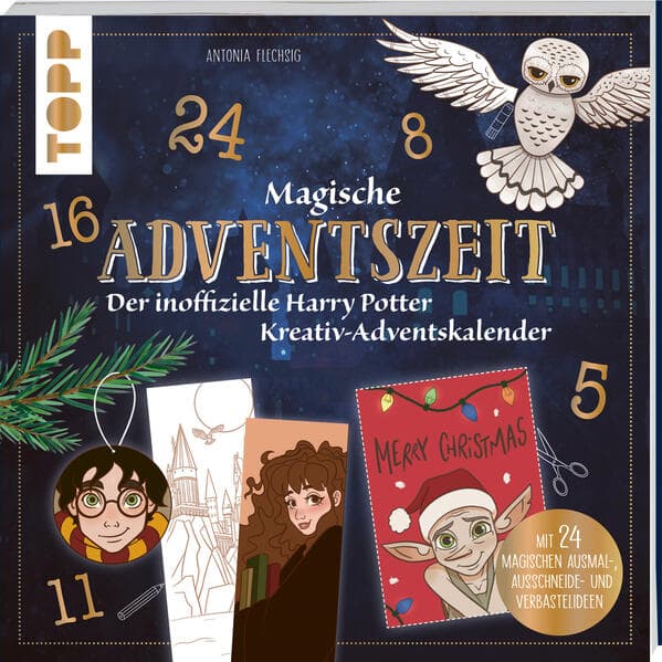 Magische Adventszeit. Der inoffizielle Harry Potter Kreativ-Adventskalender. Adventskalenderbuch