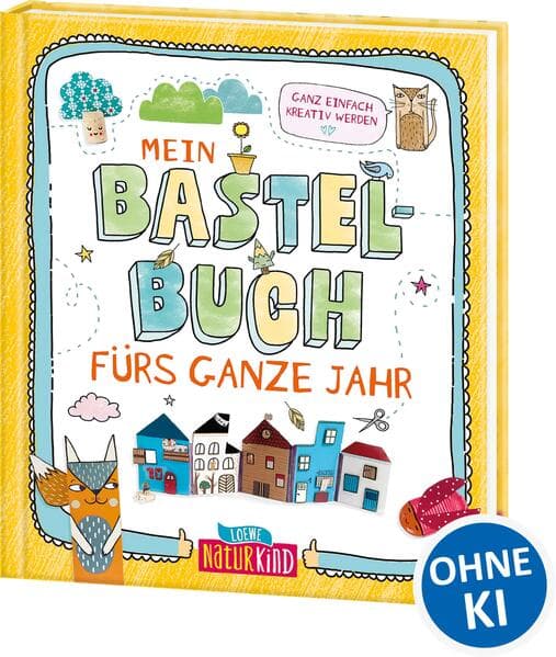 Mein Bastelbuch fürs ganze Jahr