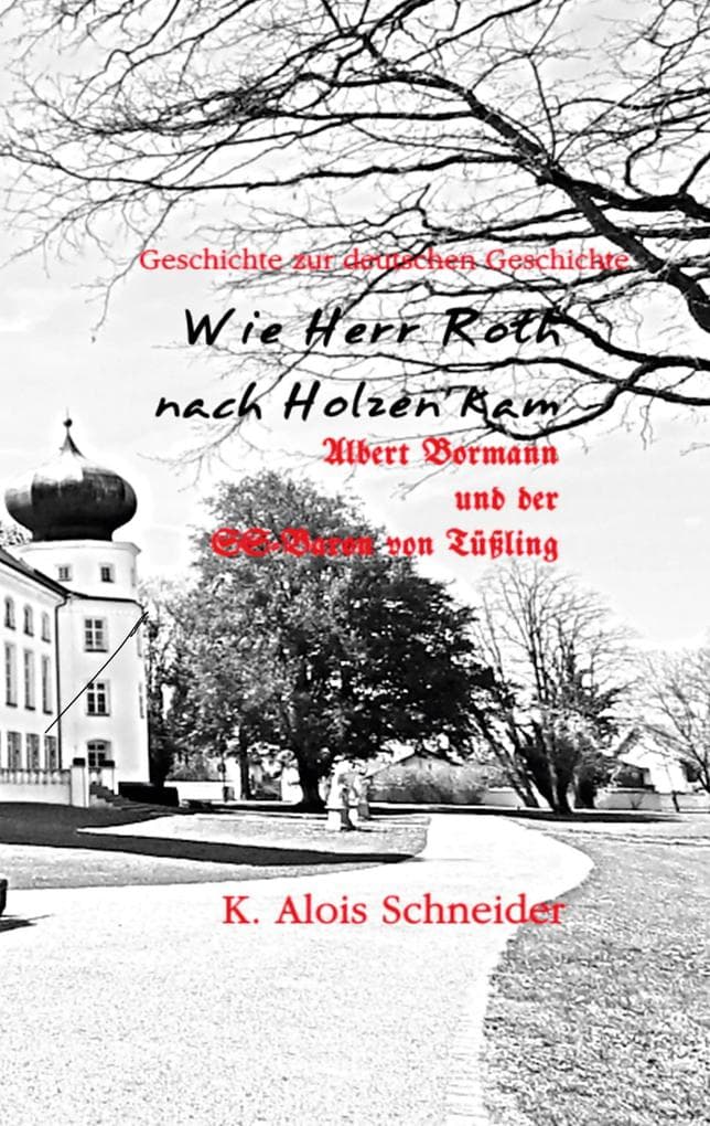 Wie Herr Roth nach Holzen kam