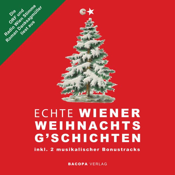 Hörbuch. Die ORF und Radio Wien Stimme Roman Danksagmüller liest aus Echte Wiener Weihnachtsg`schich