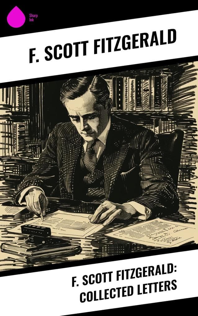 F. Scott Fitzgerald: Collected Letters