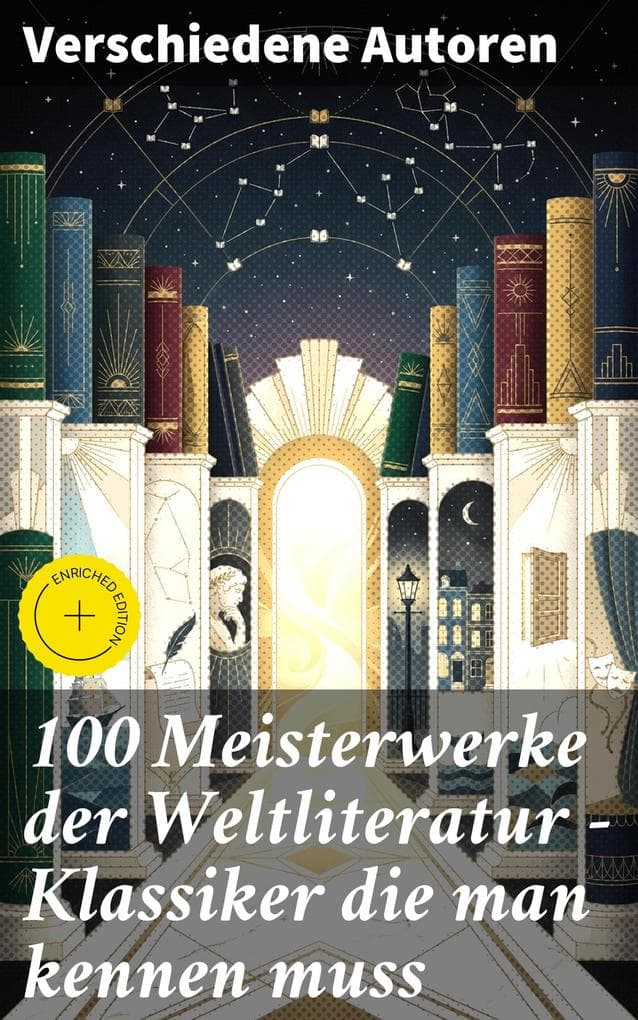 100 Meisterwerke der Weltliteratur - Klassiker die man kennen muss