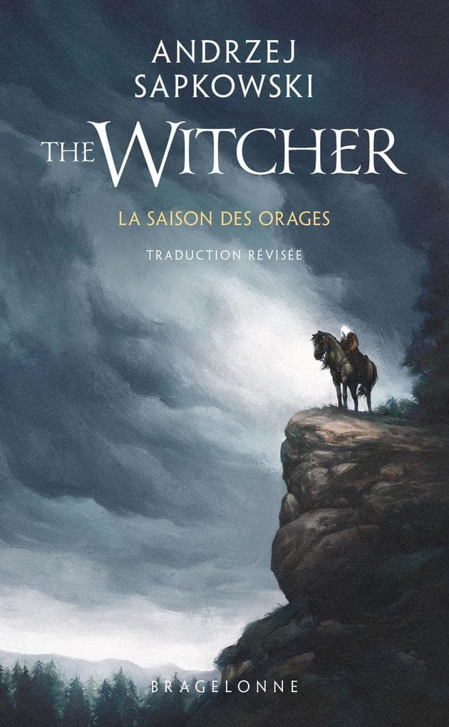 Sorceleur (Witcher) : La Saison des orages (traduction révisée)