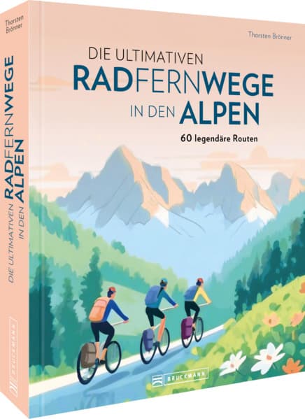 Die ultimativen Radfernwege in den Alpen
