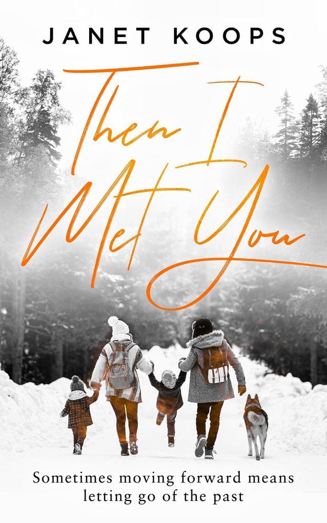 Then I Met You (Lost and Found Family, #4)