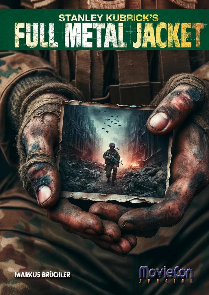 MovieCon Special: Full Metal Jacket (Hintergründe und Analysen)