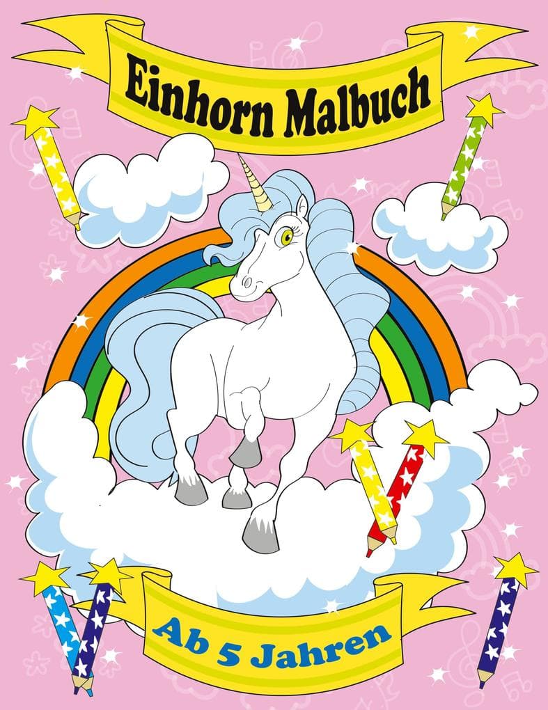 Einhorn Malbuch Ab 5 Jahren