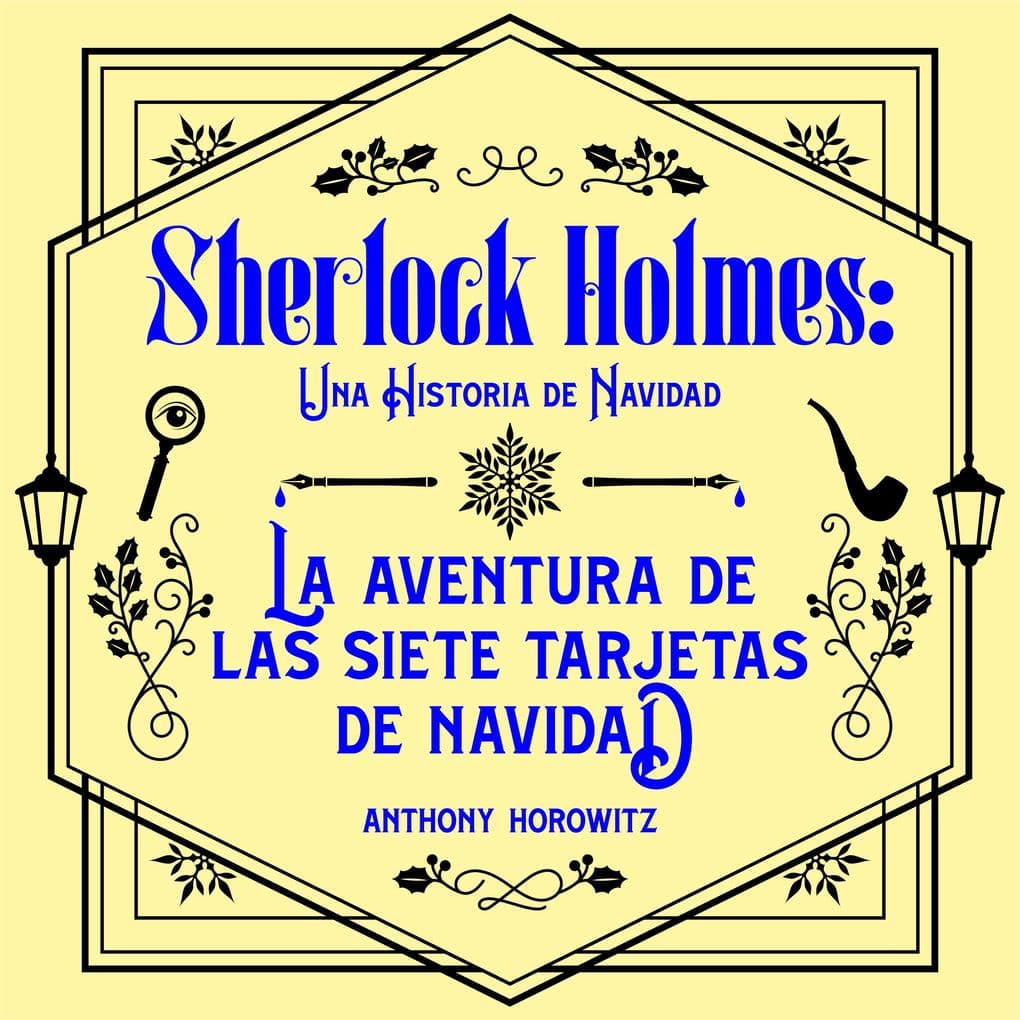 La aventura de las Siete Tarjetas de Navidad. Una historia navideña de Sherlock Holmes.: Edición para Latinoamérica