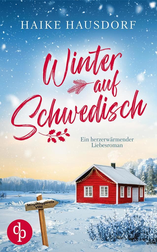 Winter auf Schwedisch | Ein Feel Good Liebesroman voller Humor und Romantik