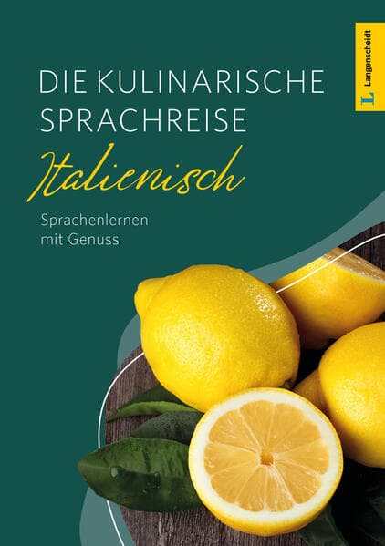 Langenscheidt Die kulinarische Sprachreise Italienisch