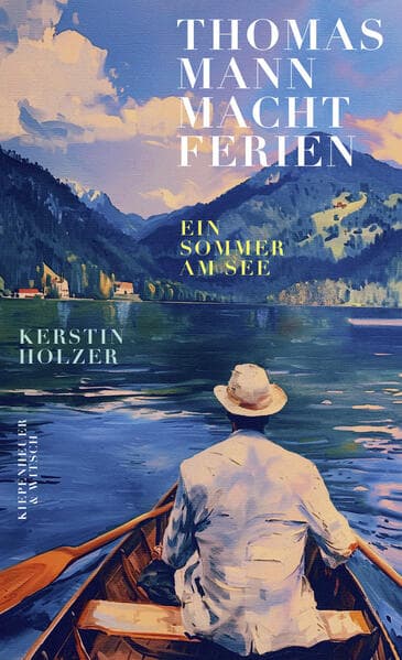 10. Kerstin Holzer: Thomas Mann macht Ferien
