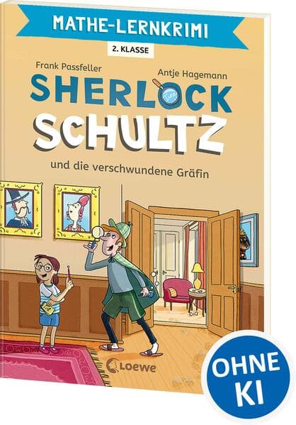 Mathe-Lernkrimi - Sherlock Schultz und die verschwundene Gräfin