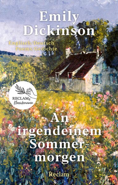 5. Emily Dickinson: An irgendeinem Sommermorgen