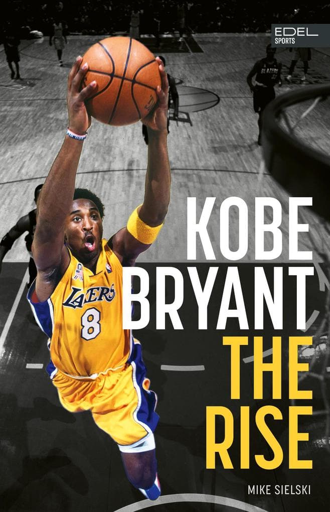 Kobe Bryant: The Rise - der Aufstieg des größten Basketball-Stars der Geschichte