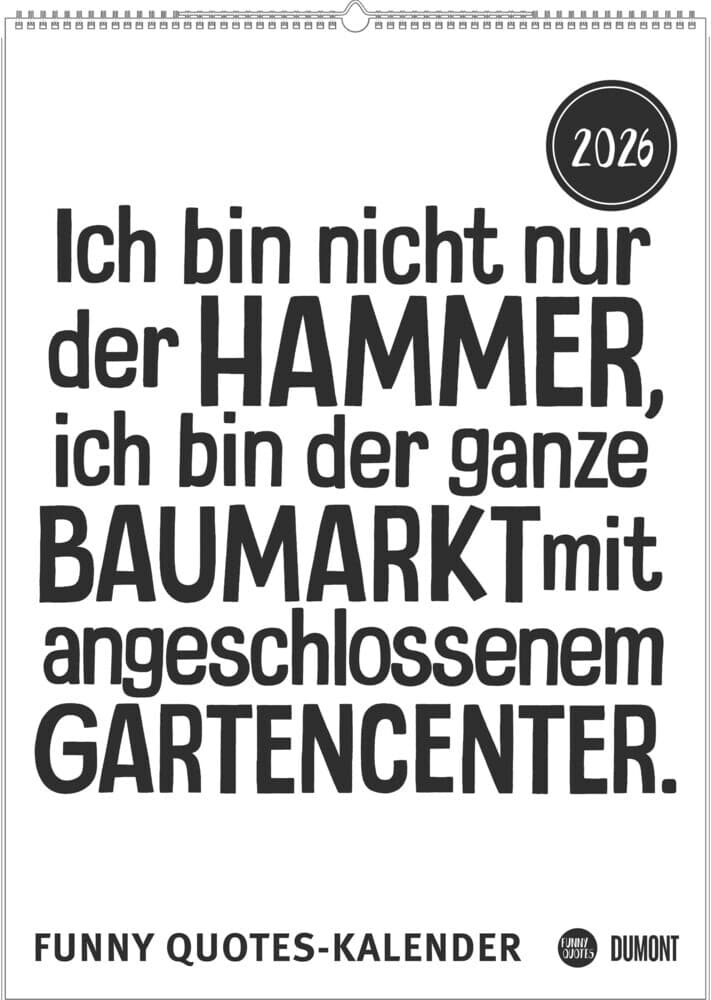 DUMONT - Funny Quotes-Kalender 2026 - Typo-Poster im Format 50 x 70 cm - Witziger Wandkalender für Sprüche-Fans & Design-Liebhaber