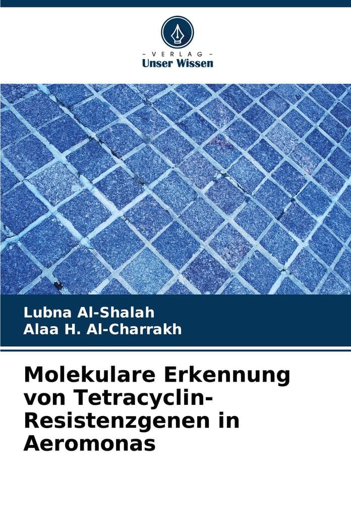 Molekulare Erkennung von Tetracyclin-Resistenzgenen in Aeromonas