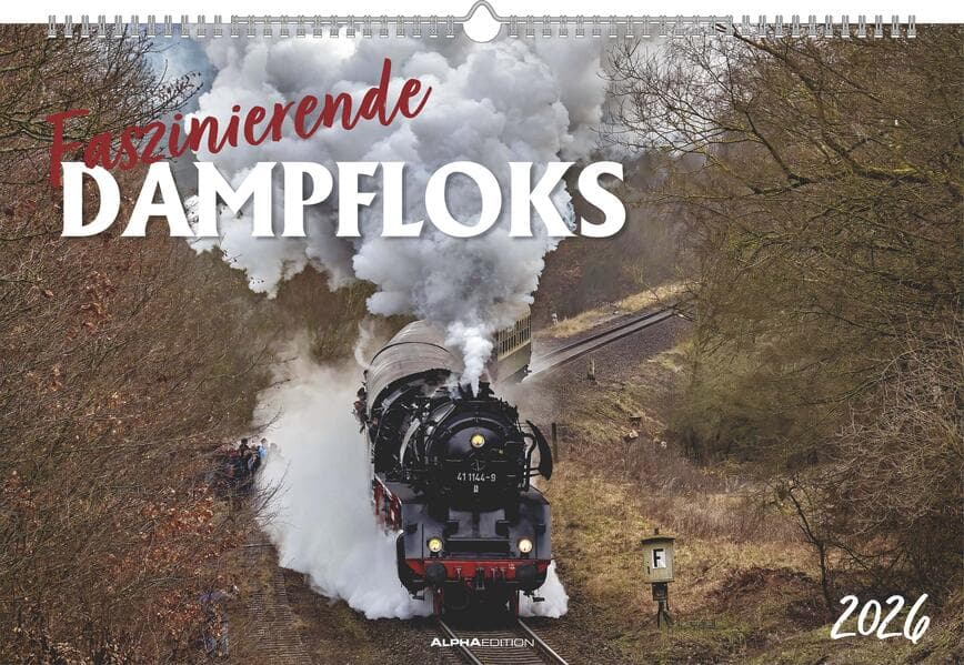 Alpha Edition - Faszinierende Dampfloks 2026 - Wandkalender 49,5×33 cm mit 12 beeindruckenden Dampflok-Motiven, nostalgische Eisenbahn-Fotografie für Dampflok-Fans, Technikliebhaber & Eisenbahnfreunde