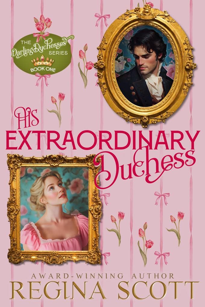 His Extraordinary Duchess (The Darling Duchesses, #1)