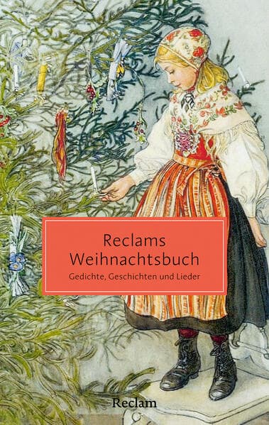 Reclams Weihnachtsbuch. Gedichte, Geschichten und Lieder
