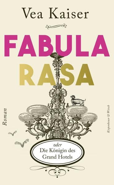 Fabula Rasa oder Die Königin des Grand Hotels