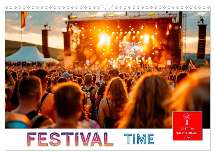 Festival Time (Wandkalender 2026 DIN A3 quer), CALVENDO Monatskalender