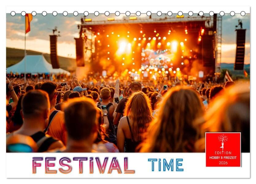 Festival Time (Tischkalender 2026 DIN A5 quer), CALVENDO Monatskalender