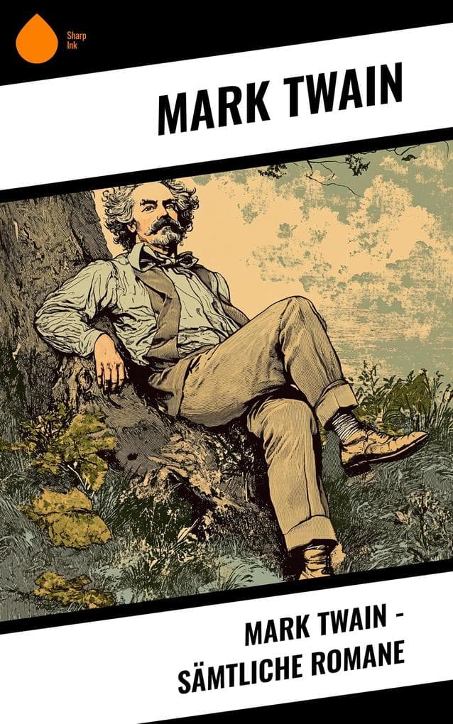 Mark Twain - Sämtliche Romane