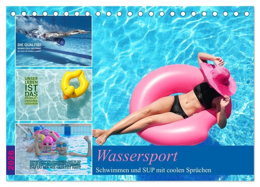 Wassersport - Schwimmen und SUP mit coolen Sprüchen (Tischkalender 2026 DIN A5 quer), CALVENDO Monatskalender
